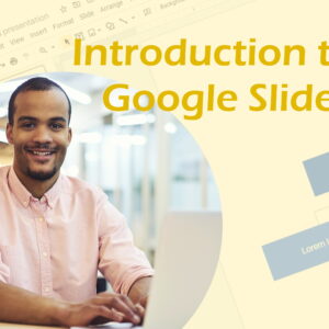 Introduction to Google Slides