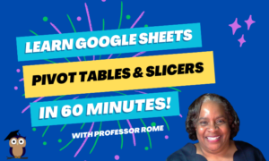 Google Sheets PivotTables and Slicers Thumbnail