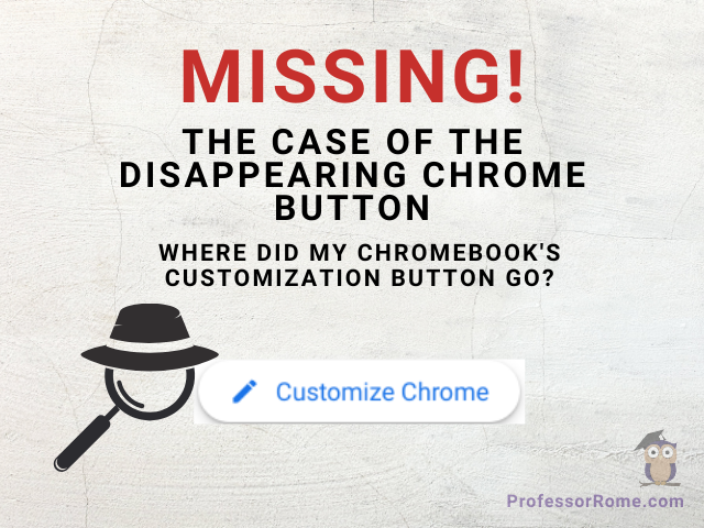 Missing Google Chrome Customize Button