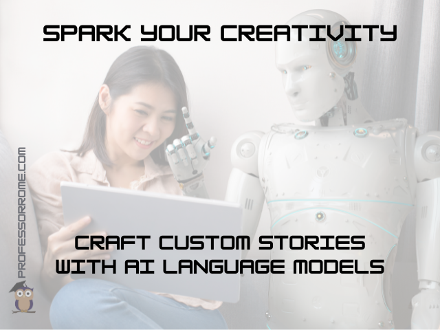Blog - Spark Your Creativity - Craft Custom Stories with AI Language Tools