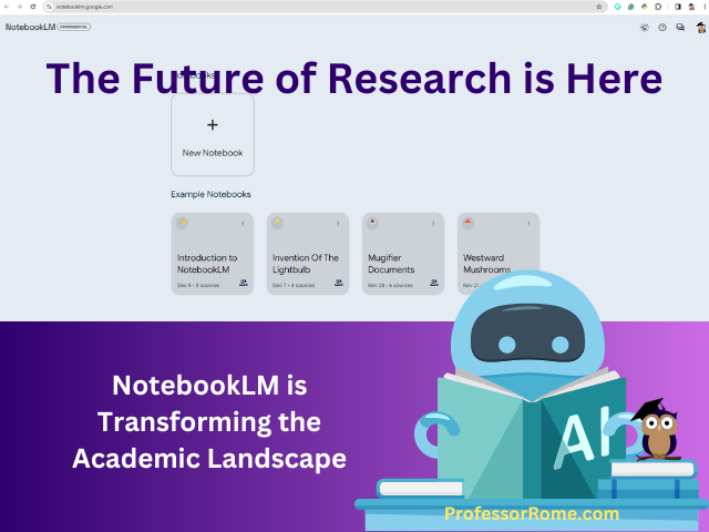 The Future of Research is Here. NotebookLM is Transforming the Academic Landscape