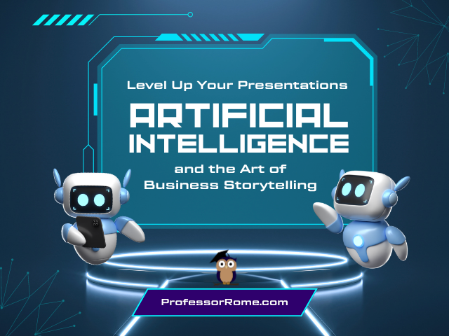 Level Up Your Presentations: AI and the Art of Business Storytelling