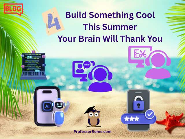 Blog - Build Something Cool This Summer: Your Brain Will Thank You